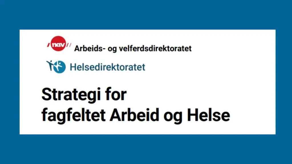 Utsnitt av forsiden til den nye strategien for fagfeltet arbeid og helse